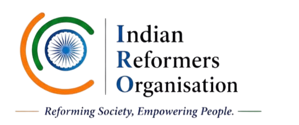 Indian Reformers Organisation — Reforming Society, Empowering People
